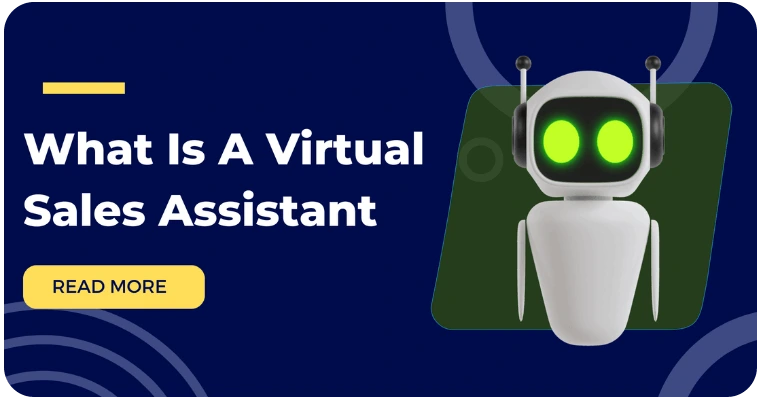 What Is A Virtual Sales Assistant Chatbot And Its Benefits 